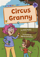 Circus Granny - (Purple Early Reader) (Poels Kate)(Paperback / softback)
