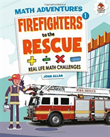 Firefighters to the Rescue - Maths Adventure (Allan John)(Pevná vazba)
