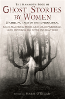 Mammoth Book of Ghost Stories by Women (O'Regan Marie)(Paperback / softback)