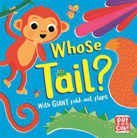 Fold-Out Friends: Whose Tail? (Pat-a-Cake)(Pevná vazba)