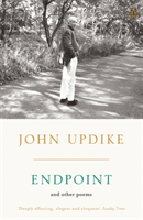 Endpoint and Other Poems (Updike John)(Paperback / softback)