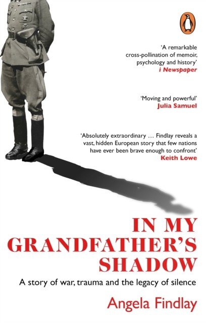 In My Grandfather's Shadow - A story of war, trauma and the legacy of silence (Findlay Angela)(Paperback / softback)