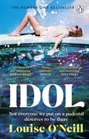 Idol - The must-read, addictive and compulsive book club thriller of the summer (O'Neill Louise)(Paperback / softback)