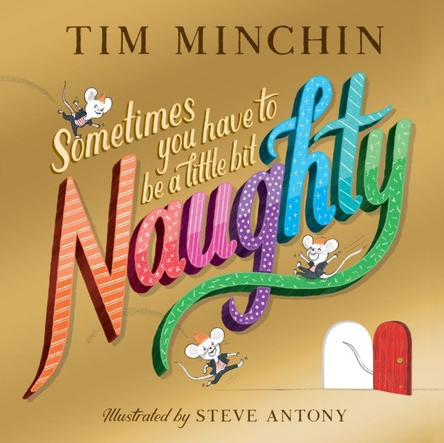 Sometimes You Have To Be a Little Bit Naughty (Minchin Tim)(Paperback / softback)