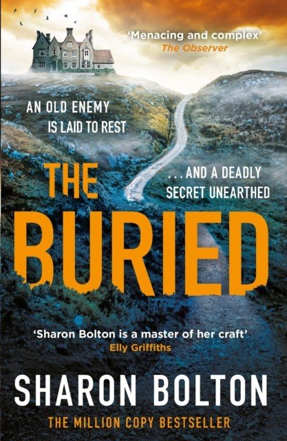 Buried - A chilling, haunting crime thriller from Richard & Judy bestseller Sharon Bolton (Bolton Sharon)(Paperback / softback)