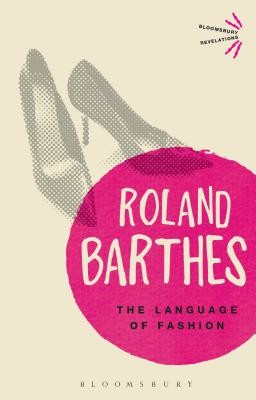 The Language of Fashion (Barthes Roland)(Paperback)