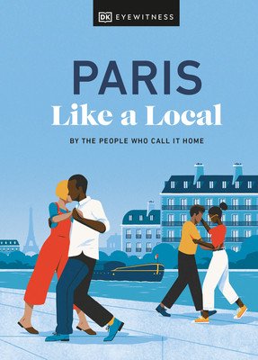 Paris Like a Local (Dk Eyewitness)(Pevná vazba)