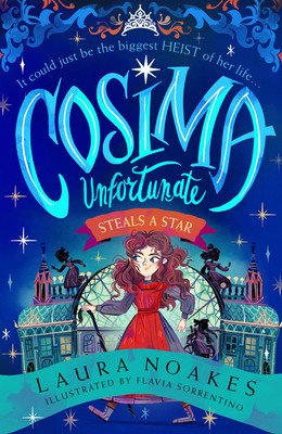 Cosima Unfortunate Steals A Star (Noakes Laura)(Paperback / softback)