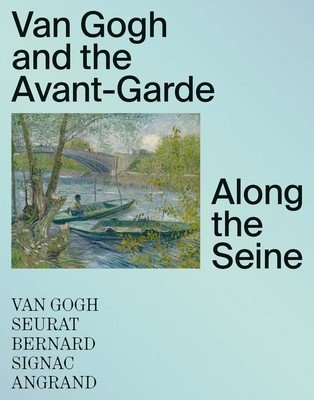 Van Gogh and the Avant-Garde: Along the Seine (Gerritse Bregje)(Pevná vazba)
