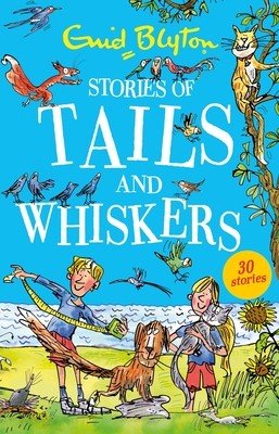 Stories of Tails and Whiskers (Blyton Enid)(Paperback)