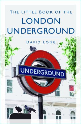 The Little Book of the London Underground (Long David)(Paperback)