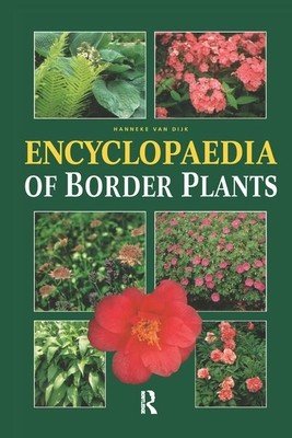 Encyclopedia of Border Plants (Van Dijk Hanneke)(Pevná vazba)