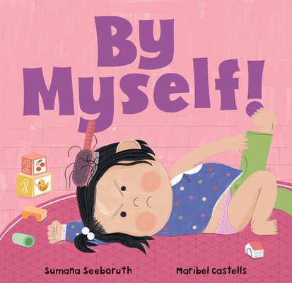 By Myself! (Seeboruth Sumana)(Board Books)