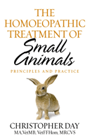 Homoeopathic Treatment Of Small Animals - Principles and Practice (Day Christopher E I)(Paperback / softback)