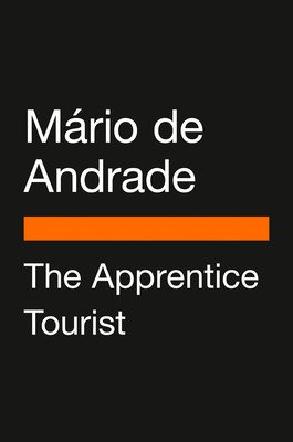 The Apprentice Tourist (de Andrade Mrio)(Paperback)