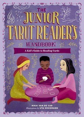 The Junior Tarot Reader's Handbook: A Kid's Guide to Reading Cards (Van De Car Nikki)(Pevná vazba)