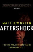 Aftershock: The Untold Story of Surviving Peace (Green Matthew)(Paperback)