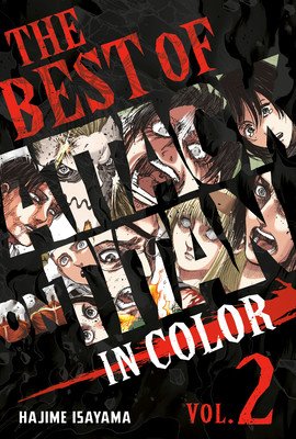The Best of Attack on Titan: In Color Vol. 2 (Isayama Hajime)(Pevná vazba)