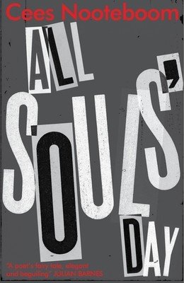 All Souls' Day (Nooteboom Cees)(Paperback)