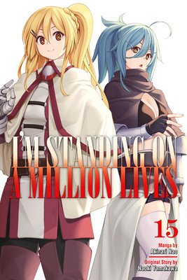 I'm Standing on a Million Lives 15 (Yamakawa Naoki)(Paperback)