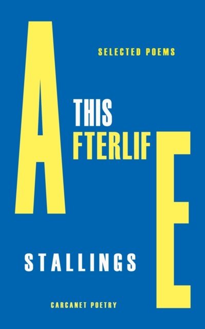 This Afterlife - Selected Poems (Stallings A.E.)(Paperback / softback)