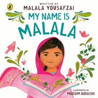 My Name is Malala (Yousafzai Malala)(Board book)