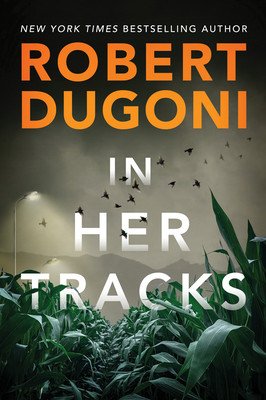 In Her Tracks (Dugoni Robert)(Paperback)