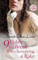 Nine Rules to Break When Romancing a Rake - Number 1 in series (MacLean Sarah)(Paperback / softback)