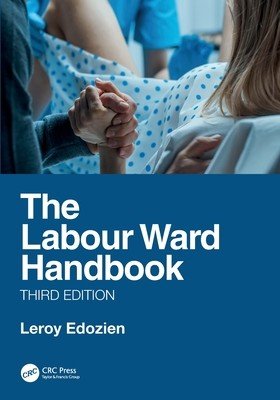The Labour Ward Handbook (Edozien Leroy)(Paperback)