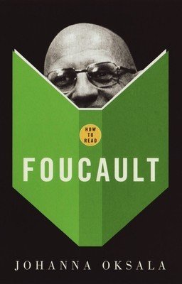 How to Read Foucault (Oksala Johanna)(Paperback)