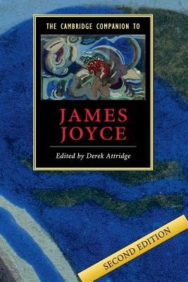 The Cambridge Companion to James Joyce (Attridge Derek)(Paperback)