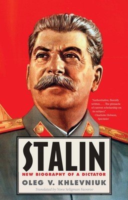 Stalin: New Biography of a Dictator (Khlevniuk Oleg)(Paperback)