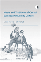 Myths and Traditions of Central European University Culture - Jiří Hanuš