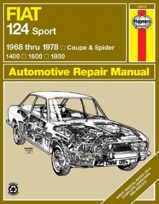 Fiat 124 Sport 1968 Thru 1978: Coupe & Spider: 1400: 1600: 1800 (Haynes John)(Paperback)
