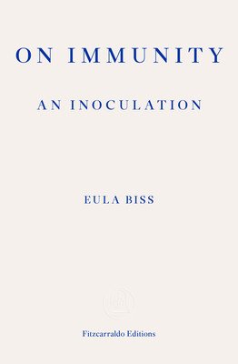 On Immunity: An Inoculation (Biss Eula)(Paperback / softback)