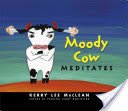 Moody Cow Meditates (MacLean Kerry Lee)(Pevná vazba)