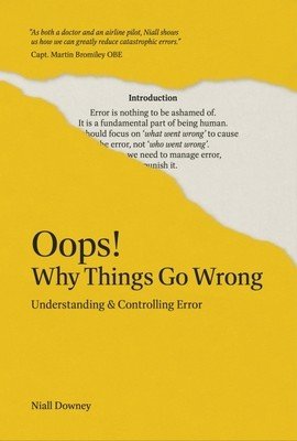Oops! Why Things Go Wrong: Understanding and Controlling Error (Downey Niall)(Paperback)