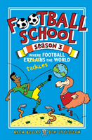 Football School Season 3: Where Football Explains the World (Bellos Alex)(Pevná vazba)