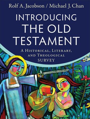 Introducing the Old Testament: A Historical, Literary, and Theological Survey (Jacobson Rolf A.)(Pevná vazba)