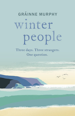 Winter People - Irish Examiner Best Books of 2022 (Murphy Grainne)(Paperback / softback)