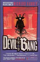 Devil Said Bang (Kadrey Richard)(Paperback / softback)