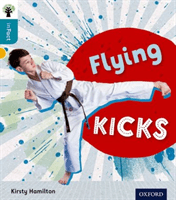 Oxford Reading Tree inFact: Level 9: Flying Kicks (Hamilton Kirsty)(Paperback / softback)