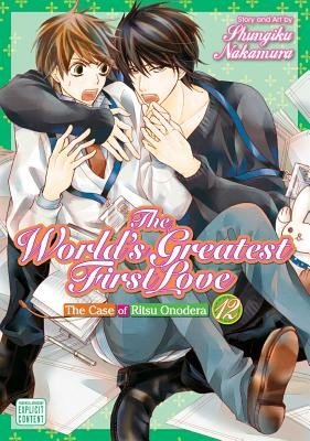 The World's Greatest First Love, Vol. 12, Volume 12: The Case of Ritsu Onodera (Nakamura Shungiku)(Paperback)