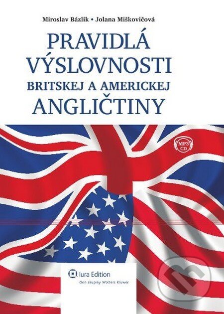 Pravidlá výslovnosti britskej a americkej angličtiny - Miroslav Bázlik, Jolana Miškovičová