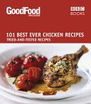 Good Food: 101 Best Ever Chicken Recipes: Tried-And-Tested Recipes (Wright Jeni)(Paperback)