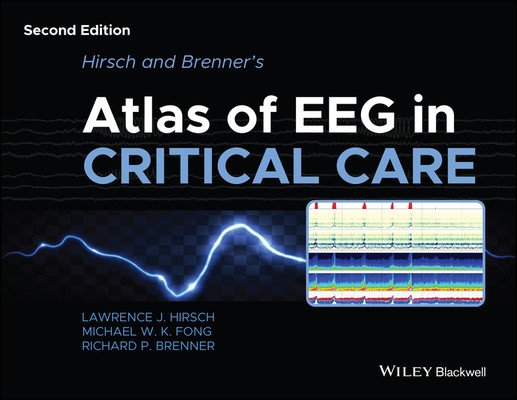 Hirsch and Brenner's Atlas of Eeg in Critical Care (Hirsch Lawrence J.)(Pevná vazba)