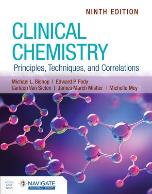 Clinical Chemistry: Principles, Techniques, and Correlations (Bishop Michael L.)(Paperback)