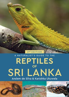 A Naturalist's Guide to the Reptiles of Sri Lanka (Ukuwela Kanishka)(Paperback)