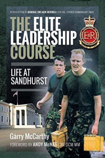 The Elite Leadership Course: Life at Sandhurst (McCarthy Garry)(Paperback)