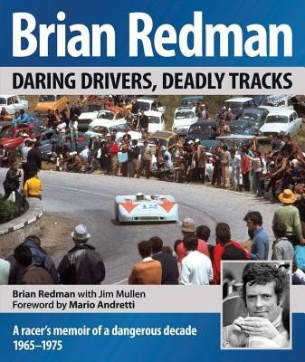 Brian Redman: Daring Drivers, Deadly Tracks (Redman Brian)(Pevná vazba)